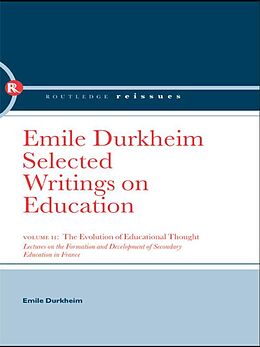 eBook (epub) The Evolution of Educational Thought de Emile Durkheim