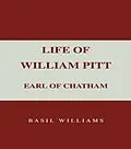E-Book (pdf) The Life of William Pitt, Volume 1 von Basil Williams
