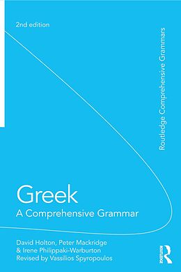E-Book (pdf) Greek: A Comprehensive Grammar of the Modern Language von David Holton, Peter Mackridge, Irene Philippaki-Warburton