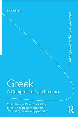 E-Book (pdf) Greek: A Comprehensive Grammar of the Modern Language von David Holton, Peter Mackridge, Irene Philippaki-Warburton