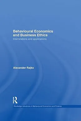 E-Book (pdf) Behavioural Economics and Business Ethics von Philip Alexander Rajko