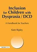 E-Book (epub) Inclusion for Children with Dyspraxia von Kate Ripley