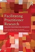 E-Book (pdf) Facilitating Practitioner Research von Susan Groundwater-Smith, Jane Mitchell, Nicole Mockler