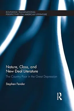 E-Book (epub) Nature, Class, and New Deal Literature von Stephen Fender