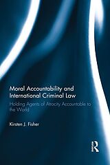 eBook (epub) Moral Accountability and International Criminal Law de Kirsten Fisher