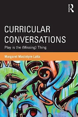 E-Book (epub) Curricular Conversations von Margaret Macintyre Latta