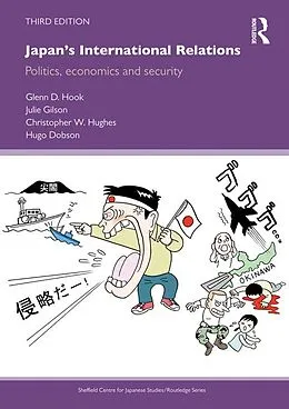 E-Book (epub) Japan's International Relations von Glenn D. Hook, Julie Gilson, Christopher W. Hughes