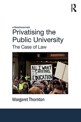 E-Book (epub) Privatising the Public University von Margaret Thornton