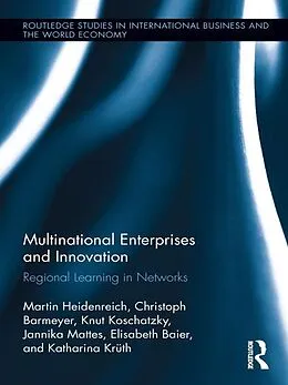 E-Book (pdf) Multinational Enterprises and Innovation von Martin Heidenreich, Christoph Barmeyer, Knut Koschatzky