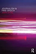 E-Book (epub) Journalism and Free Speech von John Steel