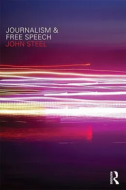 E-Book (epub) Journalism and Free Speech von John Steel