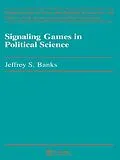 E-Book (epub) Signaling Games in Political Science von Jeffery S. Banks