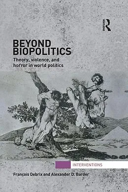 E-Book (epub) Beyond Biopolitics von Francois Debrix, Alexander Barder