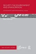 E-Book (epub) Security, the Environment and Emancipation von Matt Mcdonald