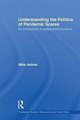 eBook (epub) Understanding the Politics of Pandemic Scares de Mika Aaltola