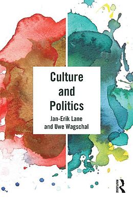 eBook (epub) Culture and Politics de Jan-Erik Lane, Uwe Wagschal