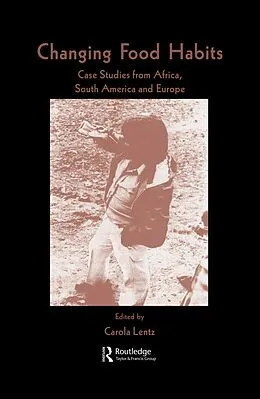 PDF Changing Food Habits von Carola Lentz