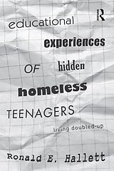 eBook (epub) Educational Experiences of Hidden Homeless Teenagers de Ronald E. Hallett