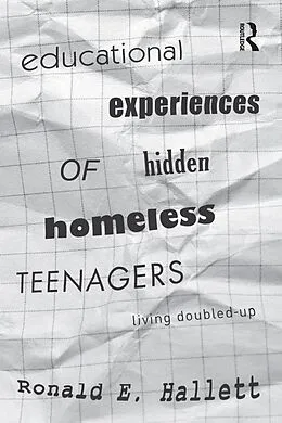 E-Book (epub) Educational Experiences of Hidden Homeless Teenagers von Ronald E. Hallett
