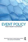 E-Book (epub) Event Policy von Malcolm Foley, David Mcgillivray, Gayle McPherson