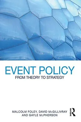 E-Book (epub) Event Policy von Malcolm Foley, David Mcgillivray, Gayle McPherson