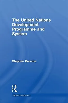 E-Book (pdf) United Nations Development Programme and System (UNDP) von Stephen Browne