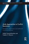 E-Book (epub) Arab Approaches to Conflict Resolution von Nahla Yassine-Hamdan, Frederic Pearson