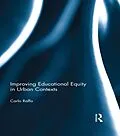 E-Book (epub) Improving Educational Equity in Urban Contexts von Carlo Raffo