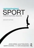 E-Book (pdf) Understanding Sport von John Horne, Alan Tomlinson, Garry Whannel