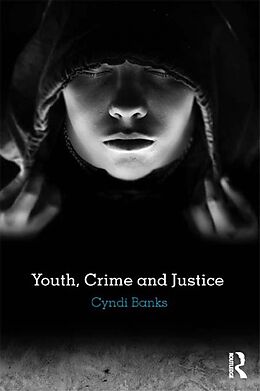 E-Book (pdf) Youth, Crime and Justice von Cyndi Banks