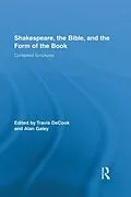 E-Book (pdf) Shakespeare, the Bible, and the Form of the Book von 