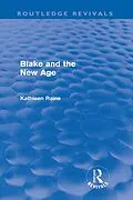 E-Book (epub) Blake and the New Age (Routledge Revivals) von Kathleen Raine