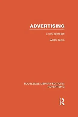 E-Book (epub) Advertising A New Approach von Walter Taplin