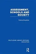 E-Book (epub) Assessment, Schools and Society von Patricia Broadfoot