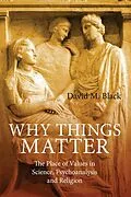 ePUB Why Things Matter von David M. Black