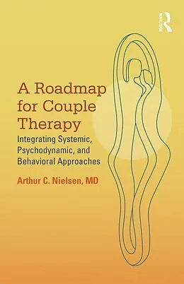 E-Book (pdf) A Roadmap for Couple Therapy von Arthur C. Nielsen