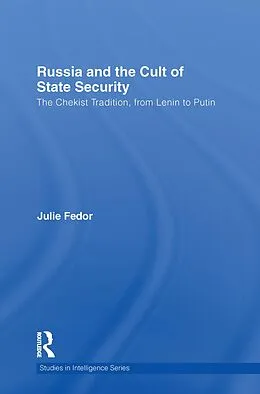 E-Book (epub) Russia and the Cult of State Security von Julie Fedor