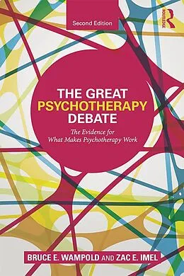 E-Book (epub) The Great Psychotherapy Debate von Bruce E. Wampold, Zac E. Imel