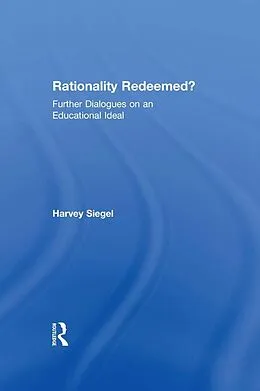 E-Book (pdf) Rationality Redeemed? von Harvey Siegel