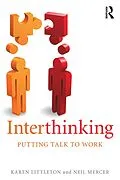 E-Book (epub) Interthinking: Putting talk to work von Karen Littleton, Neil Mercer