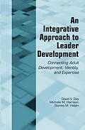 E-Book (pdf) An Integrative Approach to Leader Development von David V. Day, Michelle M. Harrison, Stanley M. Halpin