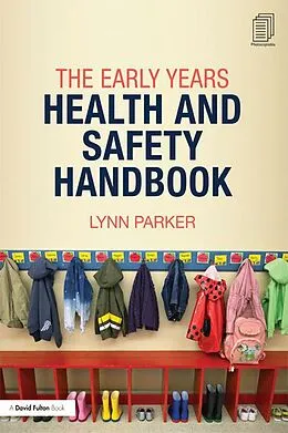 E-Book (epub) The Early Years Health and Safety Handbook von Lynn Parker
