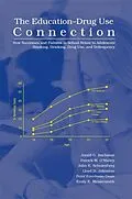 E-Book (pdf) The Education-Drug Use Connection von Jerald G. Bachman, Patrick M. O'Malley, John E. Schulenberg
