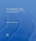 E-Book (pdf) The Machine in Me von Gary Lee Downey