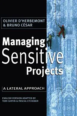 E-Book (epub) Managing Sensitive Projects von Olivier D'Herbemont, Bruno Cesar