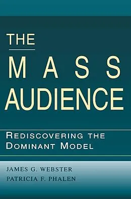 E-Book (epub) The Mass Audience von James Webster, Patricia F. Phalen