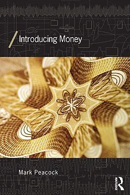E-Book (pdf) Introducing Money von Mark Peacock