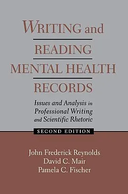 E-Book (pdf) Writing and Reading Mental Health Records von J. Frederick Reynolds, David C. Mair, Pamela C. Fischer