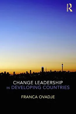 E-Book (epub) Change Leadership in Developing Countries von Franca Ovadje