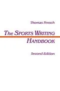 E-Book (pdf) The Sports Writing Handbook von Thomas Fensch